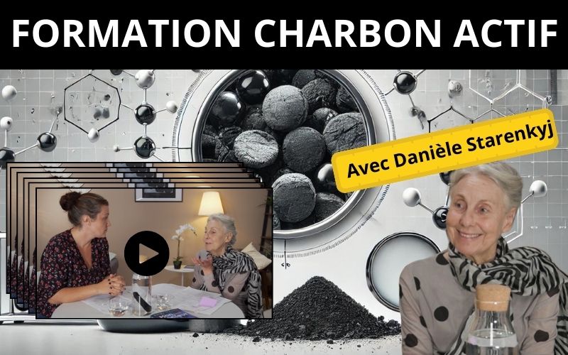 Formation Charbon Actif avec Danièle Starenkyj